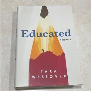 Educated: A Memoir by Tara Westover hard Cover Book